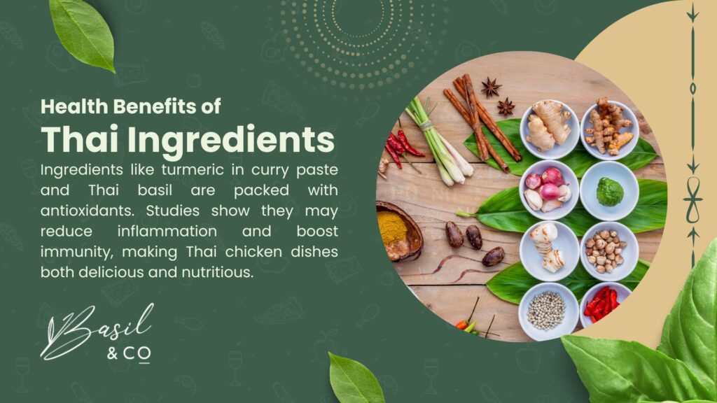 An image displaying health benefits of Thai ingredients like turmeric and Thai basil in curry paste, packed with antioxidants to reduce inflammation and boost immunity in delicious Thai chicken dishes.