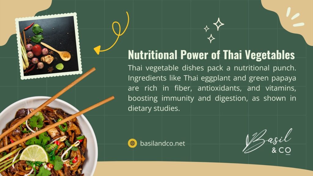 An image highlighting the nutritional power of Thai vegetables with a noodle dish, featuring ingredients like Thai eggplant and green papaya rich in fiber, antioxidants, and vitamins for immunity and digestion.
Thai Vegetable Dishes Are Way Better Than You Think