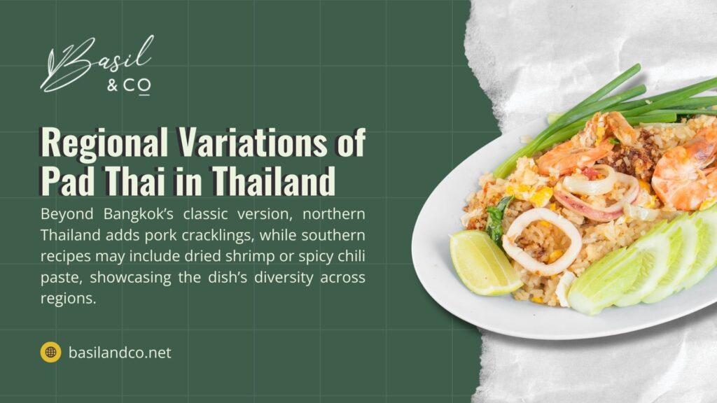 A plate of Pad Thai with shrimp and lime, with text on regional variations like pork cracklings and spicy chili, highlighting Pad Thai.