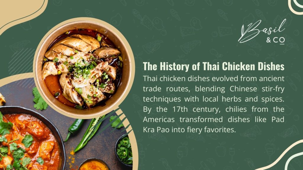 An image featuring Thai chicken dishes, including stir-fried chicken and spicy Pad Kra Pao, evolved from ancient trade routes blending Chinese techniques with local herbs and American chilies.